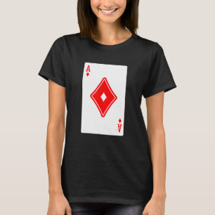 Ace Of Diamonds Poker Card Games Playing Cards Bla T-Shirt