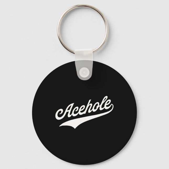 Acehole  keychain (Front)