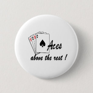 Aces Above the Rest 2 Inch Round Button
