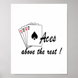 Aces Above the Rest White Poster