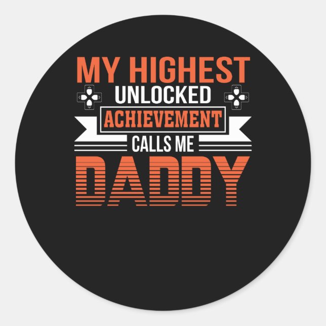Achievement Calls Me Video Gamer Dad Classic Round Sticker (Front)