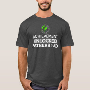 Achievement Unlocked Fatherhood T-Shirt