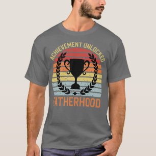 Achievement Unlocked Fatherhood T-Shirt