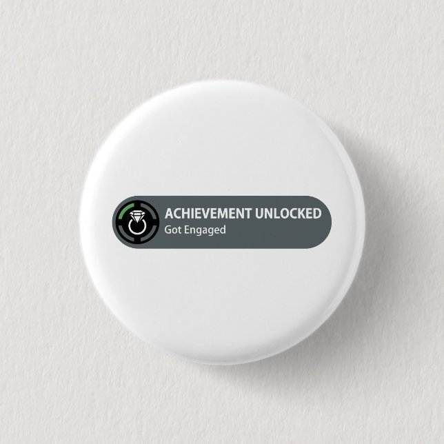 Achievement Unlocked - Got Engaged 1 Inch Round Button (Front)