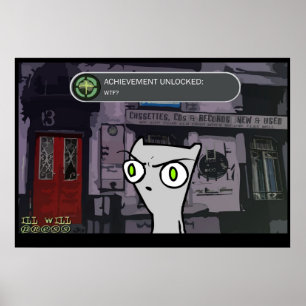 Achievement Unlocked : WTF? : Foamy Poster