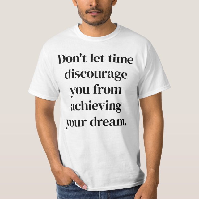 Achieving Your Dream Men's Value T-Shirt (Front)