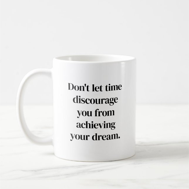 Achieving Your Dream Mug (Left)