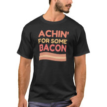 Achin for Some Bacon