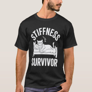 Aching Muscle Hangover Cat Stiffness Survivor T-Shirt