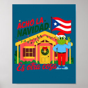 Acho La Navidad Es Otra Cosa Boricua Christmas Vib Poster