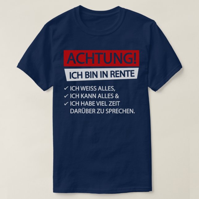 Achtung ich bin in rente white T-Shirt (Design Front)