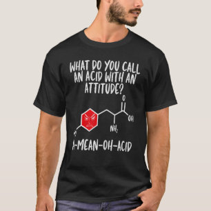 Acid With Attitude Chemistry Teacher Science Graph T-Shirt