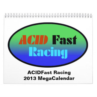ACIDFast Racing 2013 MegaCalendar Calendar