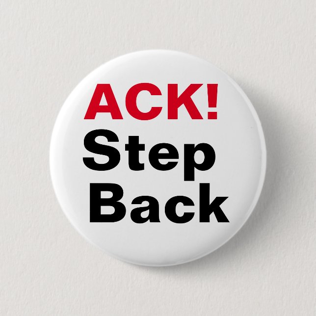 ACK! Step Back 2 Inch Round Button (Front)
