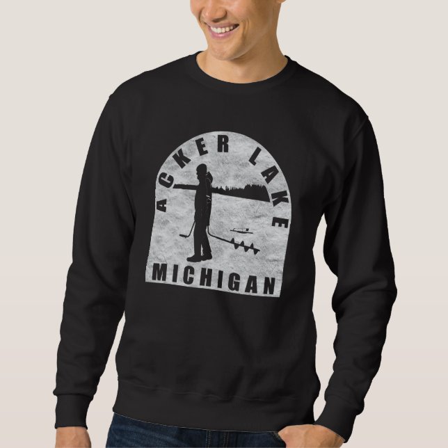 Acker Lake Ice Fishing Michigan Sweatshirt (Front)