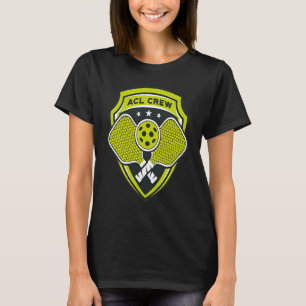 Acl Crew Pickleball Club Injury Badge for injured T-Shirt