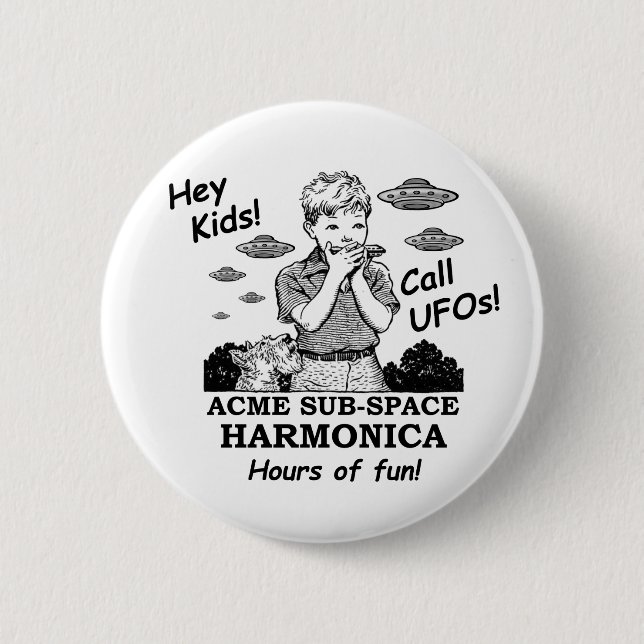 Acme Sub-Space Harmonica (Calls UFOs) 2 Inch Round Button (Front)
