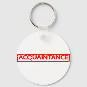 Acquaintance Stamp Keychain