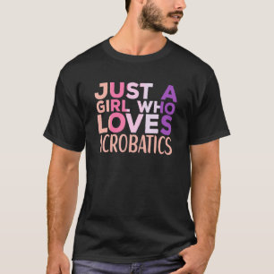 Acrobatics Apparel Acrobat for Gymnastics   Aerial T-Shirt