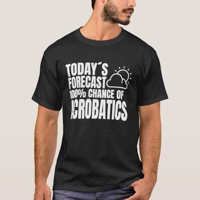 Acrobatics course acrobatics team  acrobatics sayi T-Shirt (Front)