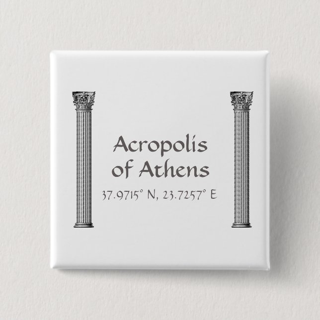 Acropolis of Athens Latitude  Longitude   2 Inch Square Button (Front)