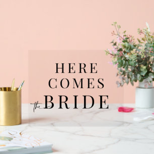 Acrylic Here Comes The Bride Wedding Sign