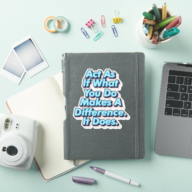 Act As If What You Do Makes A Difference. It Does. (iPad Cover)