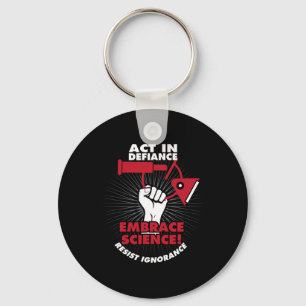 Act In Defiance Embrace Science Resist Ignorance 2 Keychain
