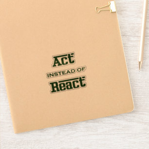Act instead of React