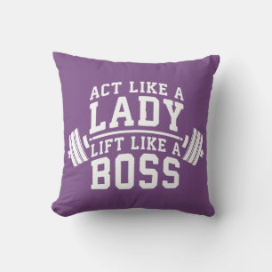 Act Like A Lady, Lift Like A Boss, Women's Fitness Throw Pillow