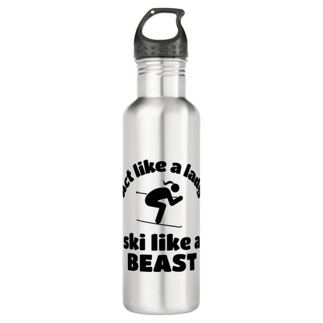 Act like a lady play like a beast - skiing (4500x4 710 ml water bottle (Front)