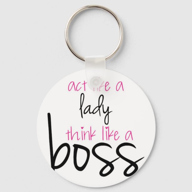 Act Like a Lady Think Like a Boss Keychain (Front)