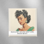 Act Like I Don't Care Funny Retro 50s Saying Magnet<br><div class="desc">This design was created though digital art. It may be personalized in the area provide or customizing by choosing the click to customize further option and changing the name, initials or words. You may also change the text colour and style or delete the text for an image only design. Contact...</div>