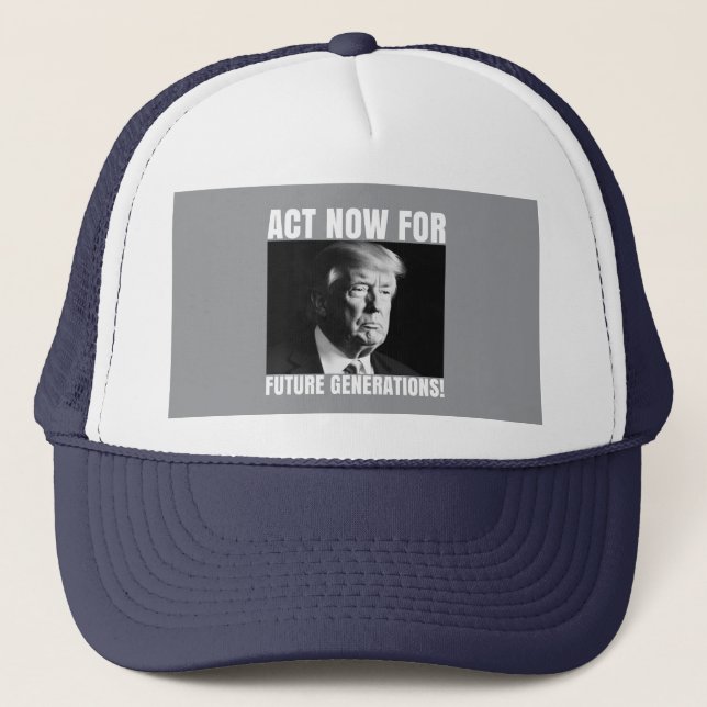 Act Now for Future Generations - Climate Awareness Trucker Hat (Front)