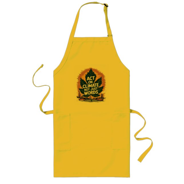 Act on Climate, Not Just Words Long Apron (Front)