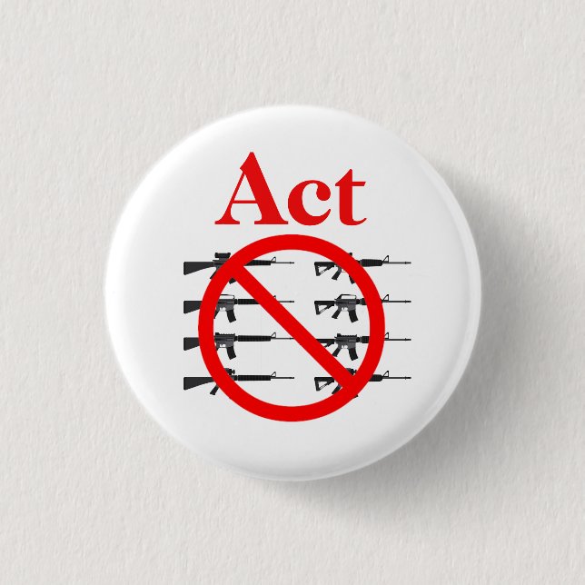 Act on Gun Control 1 Inch Round Button (Front)