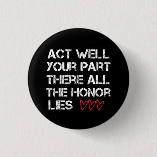 Act Well Your Part 1 Inch Round Button