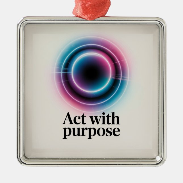 Act With Purpose Metal Ornament (Front)