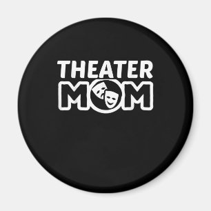 Acter Mom - I'm A Actress Mom And Proud Magnet
