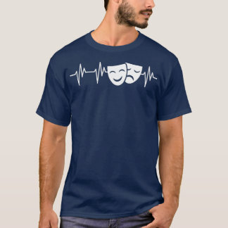 Acting Masks Heartbeat Funny Acting Theater Gift T-Shirt
