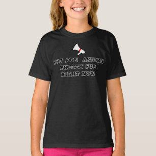 acting pretty with the sentence & the basic fornt T-Shirt