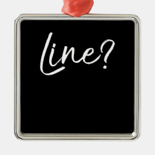 Acting Quote Actors Cute Actress Saying Line Metal Ornament