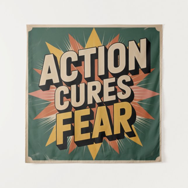 Action Cures Fear Tapestry (Front)