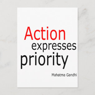 Action expresses priority.. postcard