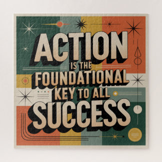 Action Is The Foundational Key To All Success Jigsaw Puzzle