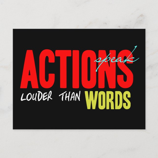 Actions Speak Louder Postcard (Front)
