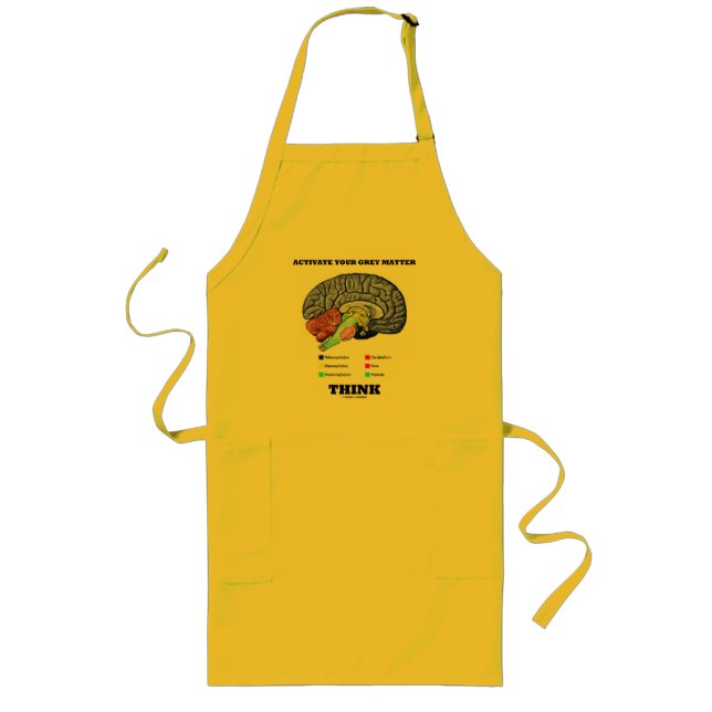 Activate Your Grey Matter Think (Anatomical Brain) Long Apron (Front)