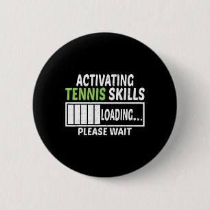 Activating Tennis Skills Loading Please Wait Tenni 2 Inch Round Button
