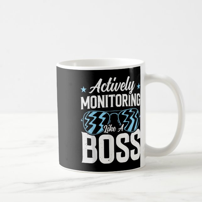 Actively Monitoring Like A Boss  Coffee Mug (Right)