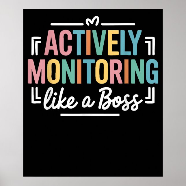 Actively Monitoring Like a Boss State Testing Day Poster (Front)